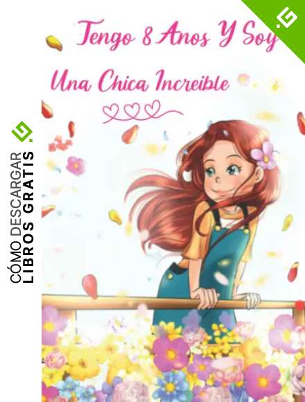 Regalo Ni&ntilde;a 8 A&ntilde;os : Tengo 8 A&ntilde;os Y Soy Una Chica Incre&iacute;ble: EN COLOR : Diario para ni&ntilde;as de 8 a&ntilde;os