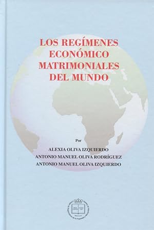Reg&iacute;menes econ&oacute;micos matrimoniales del mundo, Los (MONOGRAF&Iacute;AS)