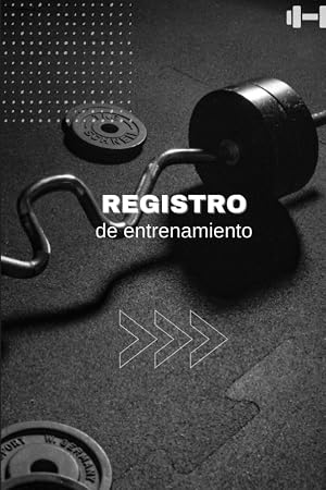 Registro de entrenamiento: Tu compa&ntilde;ero de fitness
