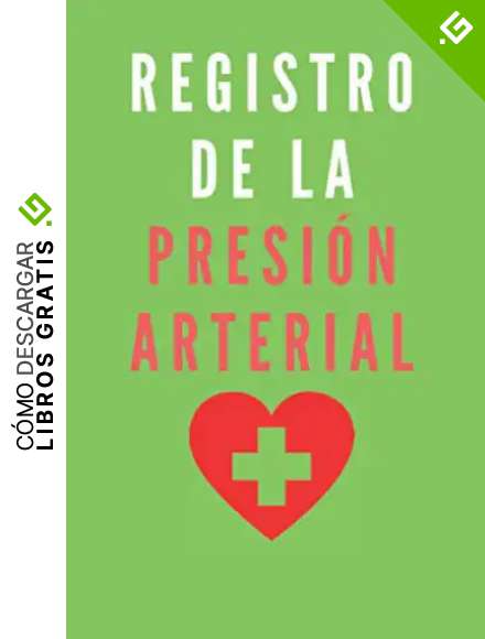Registro de la presi&oacute;n arterial: Cuaderno Control Presi&oacute;n Arterial - Diario - Espacio para Notas, A5