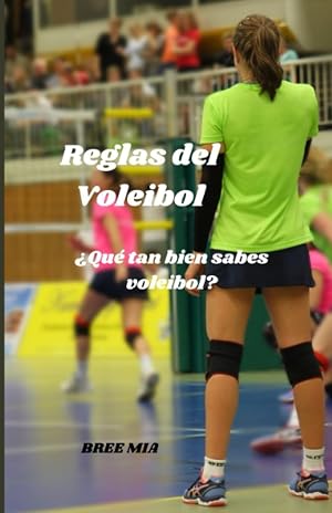Reglas del Voleibol: &iquest;Qu&eacute; tan bien sabes voleibol?
