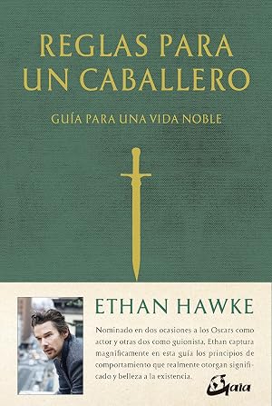 Reglas para un caballero. Gu&iacute;a para una vida noble (Serendipity)