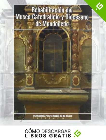 Rehabilitaci&oacute;n del Museo Catedralicio y Diocesano de Mondo&ntilde;edo