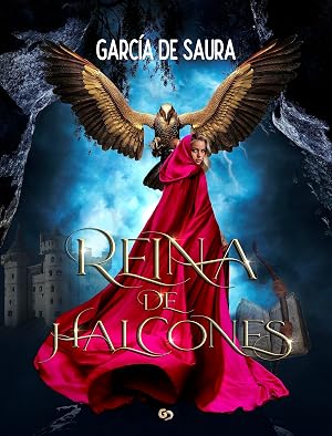 REINA DE HALCONES (Serie Reinas n&ordm; 2)