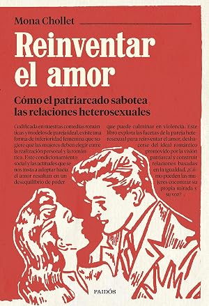 Reinventar el amor: C&oacute;mo el patriarcado sabotea las relaciones heterosexuales (Contextos)