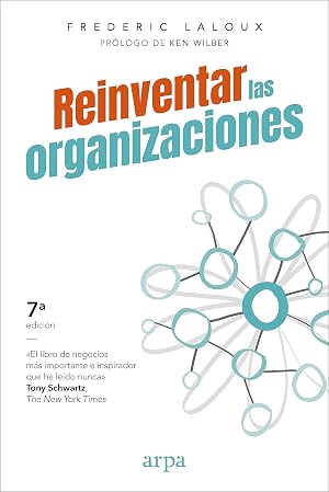 Reinventar las organizaciones (La cubierta y la edici&oacute;n pueden variar)