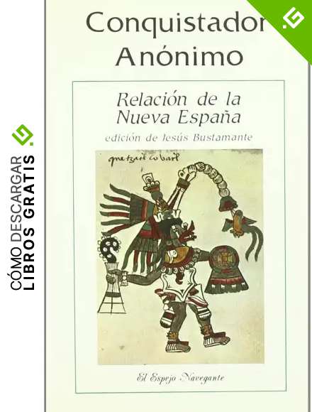 Relaci&oacute;n de la Nueva Espa&ntilde;a (El Espejo Navegante)