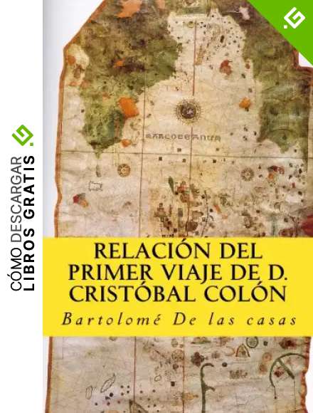 Relacion del primer viaje de D. Cristobal Colon: para el descubrimiento de las Indias: Volume 11 (In memoriam historia)