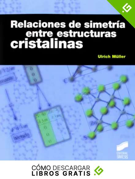 Relaciones de simetr&iacute;a entre estructuras cristalinas