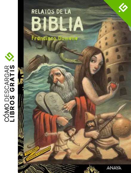 Relatos de la Biblia (LITERATURA JUVENIL - Cuentos y Leyendas)
