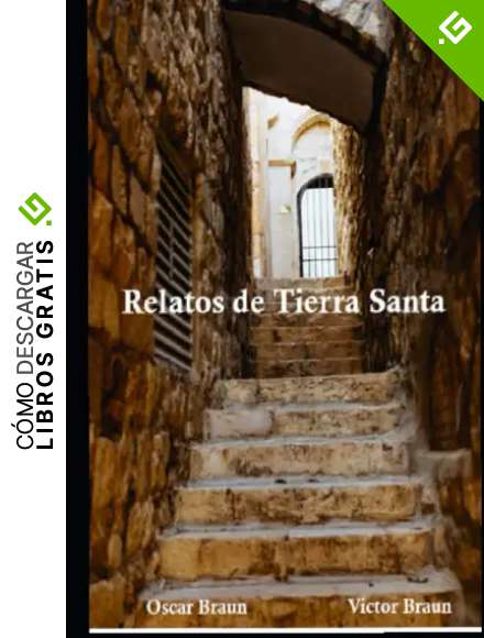 RELATOS DE TIERRA SANTA: 2 (from Jerusalem)