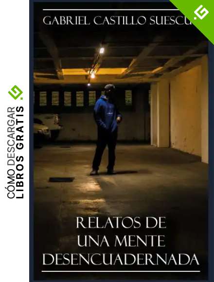 Relatos de una mente desencuadernada