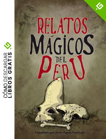Relatos M&aacute;gicos del Per&uacute;