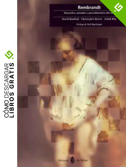 Rembrandt: Materiales, m&eacute;todos y procedimientos del arte (Cultura art&iacute;stica)