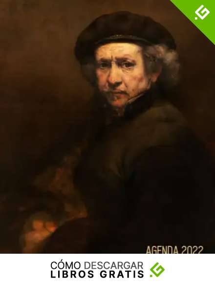 Rembrandt Planificador Mensual 2022: Autorretrato con Boina | Agenda Diaria | Con Calendario Mensual 2022 (Enero a Diciembre) | Maestro Holand&eacute;s