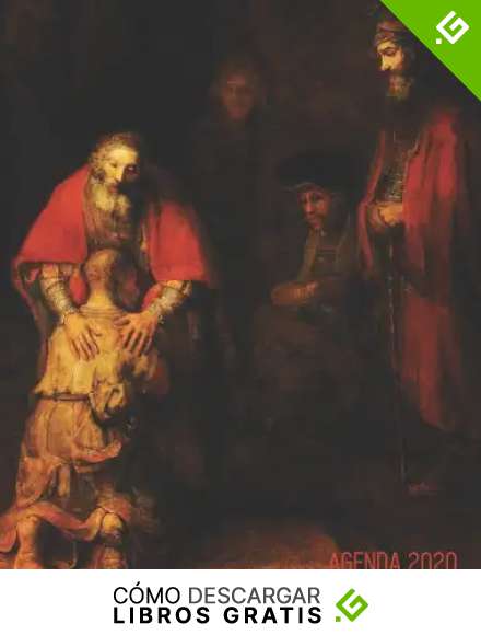 Rembrandt Planificador Semanal 2020: El Retorno del Hijo Pr&oacute;digo | Agenda Mensual | 52 Semanas Enero a Diciembre 2020 | Pintor Neerland&eacute;s: 8 (Agenda 2020 Semana Vista)