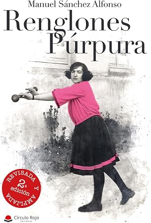 Renglones P&uacute;rpura 2&ordf; edici&oacute;n ampliada y revisada: Finalista Premio Circulo Rojo 2023. Edici&oacute;n Ampliada. Ensayo buc&oacute;lico y bello sobre la vida.