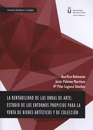 Rentabilidad de las obras de arte,La: Estudio de los entornos propicios para la