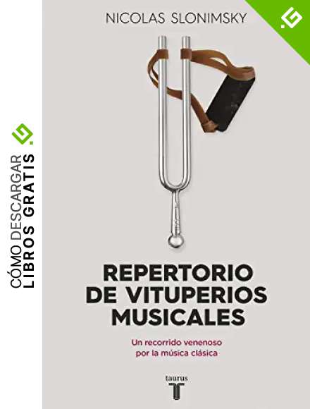 Repertorio de vituperios musicales: Un recorrido venenoso por la m&uacute;sica cl&aacute;sica (Pensamiento)