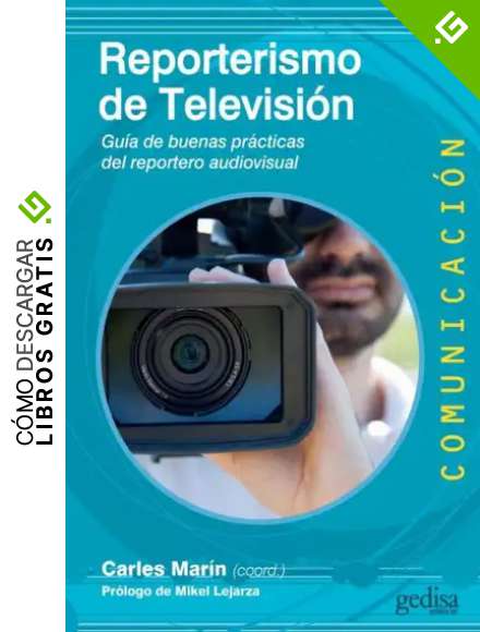 Reporterismo de televisi&oacute;n: 500457 (COMUNICACI&Oacute;N)