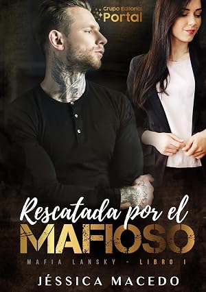 Rescatada por el mafioso (Mafia Lansky n&ordm; 1)