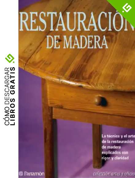 Restauraci&oacute;n de madera (Artes y oficios)