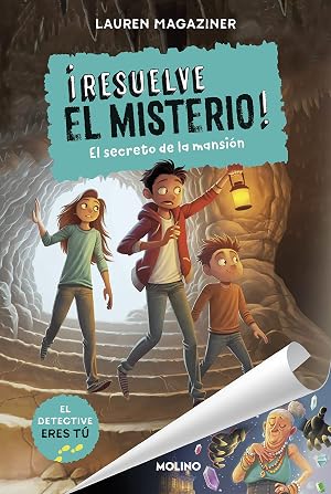 &iexcl;Resuelve el misterio! 1. El secreto de la mansi&oacute;n: 001 (Ficci&oacute;n Kids)