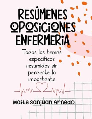 Res&uacute;menes para Enfermer&iacute;a: Temario espec&iacute;fico para posiciones de enfermer&iacute;a (Resumenes Enfermeria)