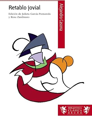 Retablo jovial (Castellano - A PARTIR DE 12 A&Ntilde;OS - BIBLIOTECA CL&Aacute;SICA BRU&Ntilde;O)