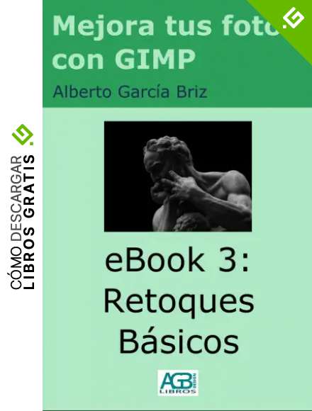 Retoques b&aacute;sicos (Mejora tus fotos con GIMP n&ordm; 3)