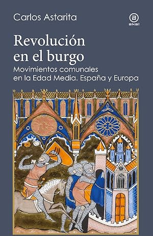 Revoluci&oacute;n en el burgo: Movimientos comunales en la Edad Media. Espa&ntilde;a y Europa: 7 (Reverso)