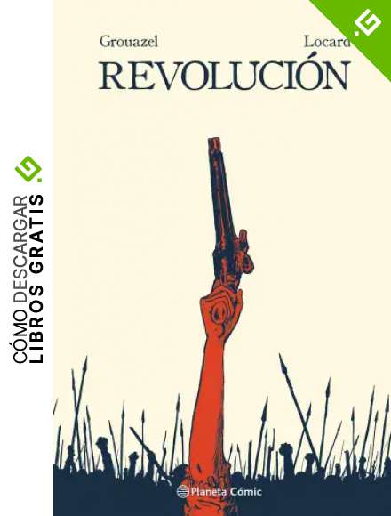 Revoluci&oacute;n (novela gr&aacute;fica): Libertad