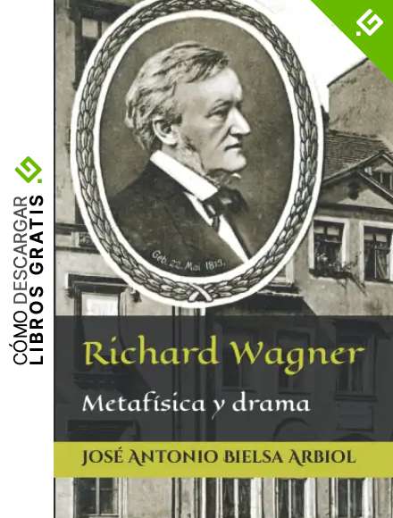 Richard Wagner: Metaf&iacute;sica y drama (VOCE)
