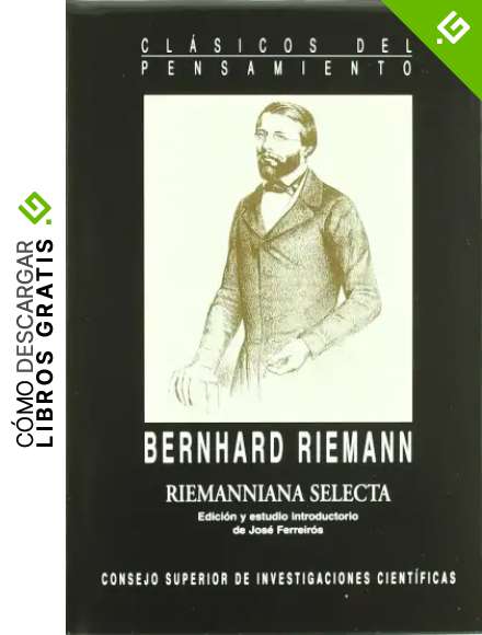 Riemanniana selecta (Cl&aacute;sicos del Pensamiento)