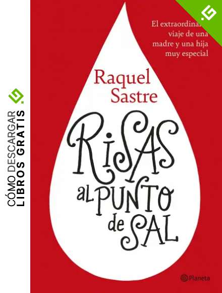 Risas al punto de sal: El extraordinario viaje de una madre y una hija muy especial (No Ficci&oacute;n)