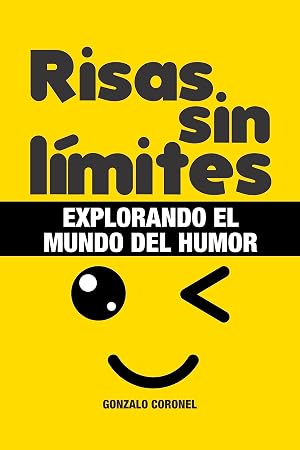 RISAS SIN L&Iacute;MITES: Explorando el mundo del humor