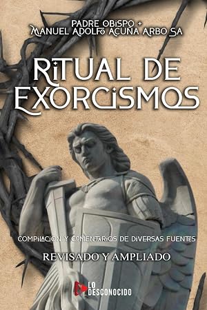 Ritual de Exorcismos: Compilaci&oacute;n y comentarios de diversas fuentes