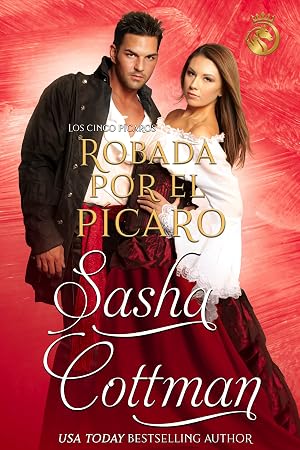 Robada por el P&iacute;caro: Una novela rom&aacute;ntica hist&oacute;rica (Los cinco p&iacute;caros n&ordm; 2)