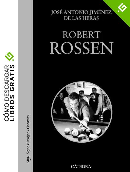 Robert Rossen (Signo e imagen - Signo e imagen. Cineastas)
