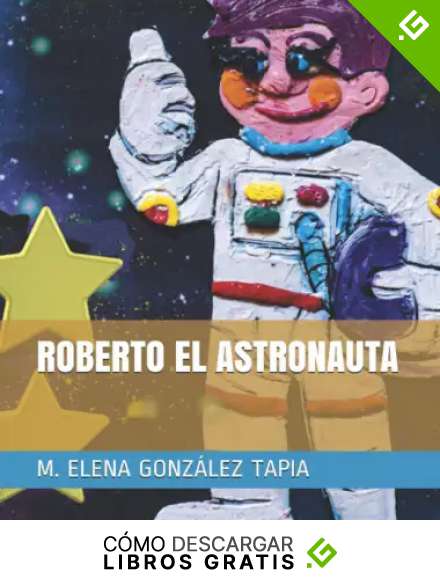 ROBERTO EL ASTRONAUTA