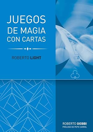 Roberto Light: Juegos con cartas (Trilog&iacute;a Roberto Light)