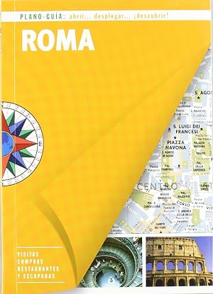 Roma (Plano-Gu&iacute;a): Visitas, compras, restaurantes y escapadas