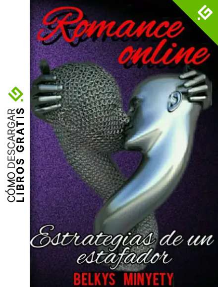 Romance Online : Estrategias de un estafador