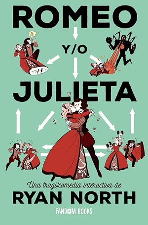 Romeo y/o Julieta: Una tragi/comedia interactiva (Humor)
