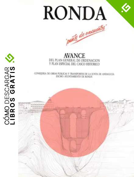 RONDA "Punto de Encuentro": Avance del Plan General de Ordenaci&oacute;n y Plan Especial de Casco Hist&oacute;rico (mayo, 1990) (REVISTA GEOMETR&Iacute;A)