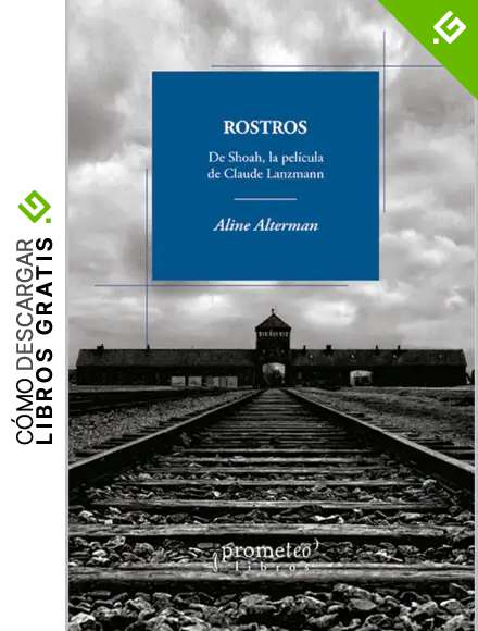 Rostros: De Shoah, la pel&iacute;cula de Claude Lanzmann