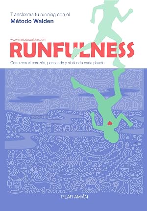 RUNFULNESS: Transforma tu running con el M&eacute;todo Walden