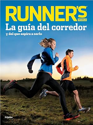 Runner's World (Runner's World): La gu&iacute;a del corredor y del que aspira a serlo