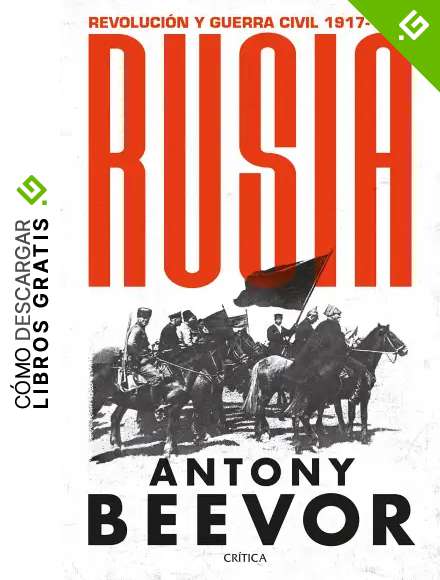 Rusia: Revoluci&oacute;n y guerra civil, 1917-1921 (Memoria Cr&iacute;tica)