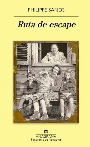 Ruta de escape: Amor, Mentiras Y Justiciar En La Senda De Un Fugitive Nazi: 1038 (Panorama de narrativas)